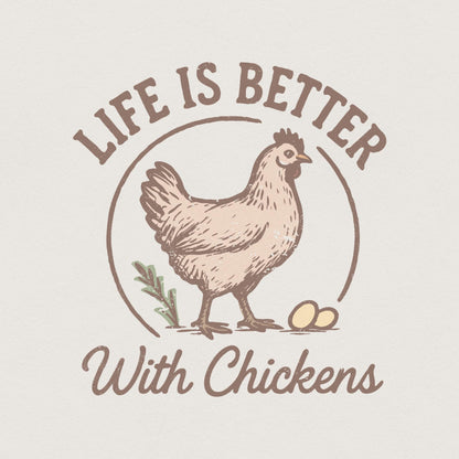 Life Is Better With Chickens PNG, Farm Animal Clipart - 300 DPI Design