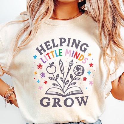 Helping Little Minds Grow PNG, Back To School Teacher Appreciation Shirt