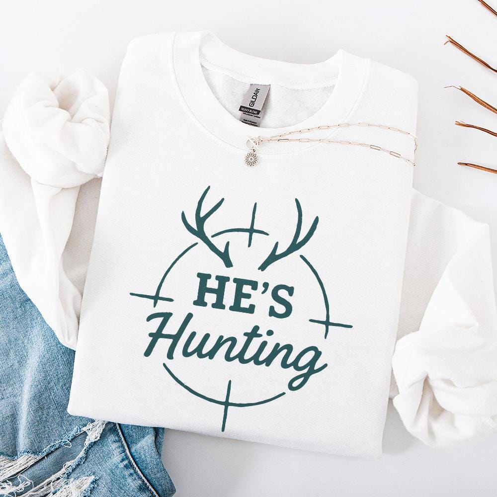 He’s Hunting PNG, Hunting Shirt PNG - 300 DPI Design for T-Shirt