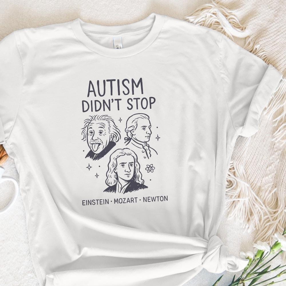 Autism Didn't Stop PNG, Inspirational Einstein Mozart Newton PNG - 300