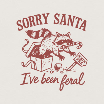 Sorry Santa I've Been Feral PNG, Christmas Raccoon Design - 300 DPI