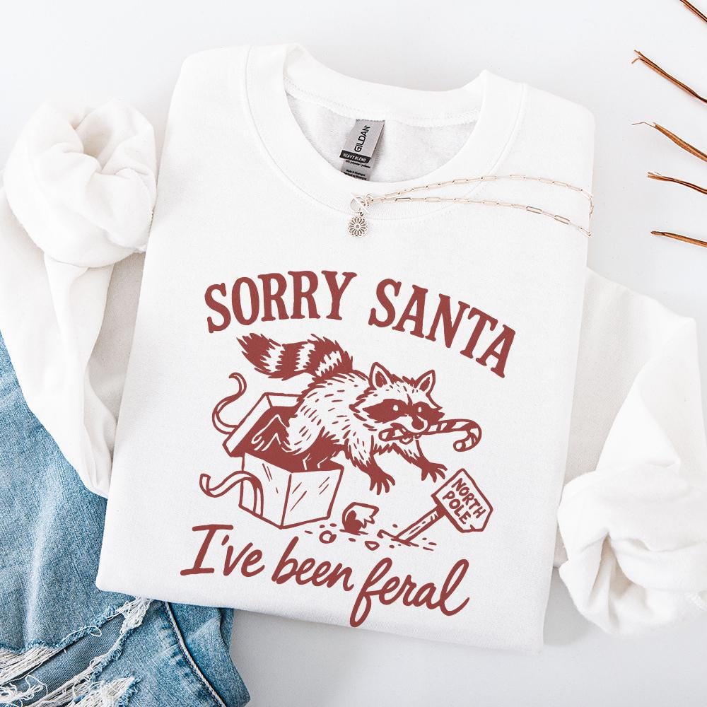 Sorry Santa I've Been Feral PNG, Christmas Raccoon Design - 300 DPI