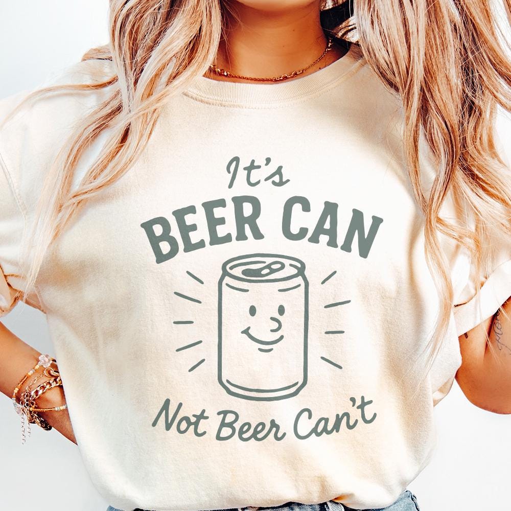 It's Beer Can Not Beer Can't PNG, Motivational Beer Can Pun PNG - 300 DPI