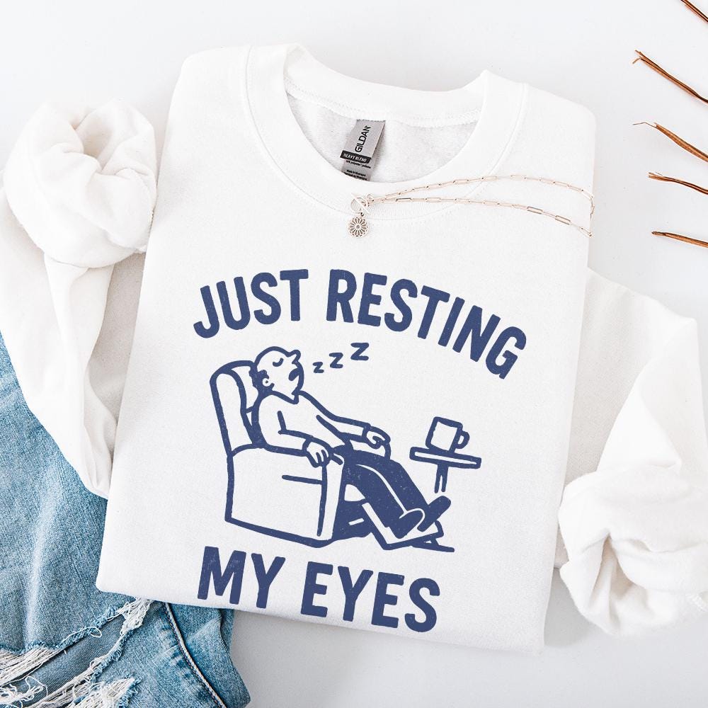 Just Resting My Eyes PNG, Funny Dad Digital Download - 300 DPI Design for