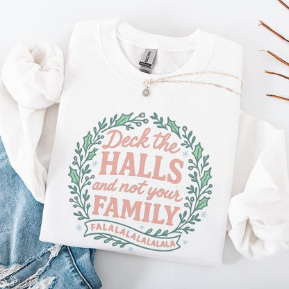 Deck The Halls and Not Your Family PNG, Funny Christmas Digital Download