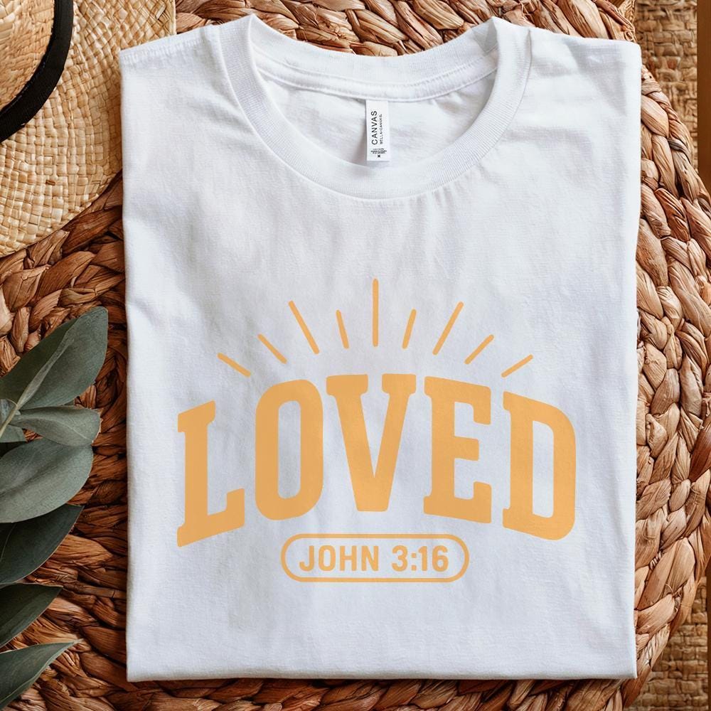 Loved John 3:16 PNG Shirt Design, Bible Verse Digital Download - 300 DPI