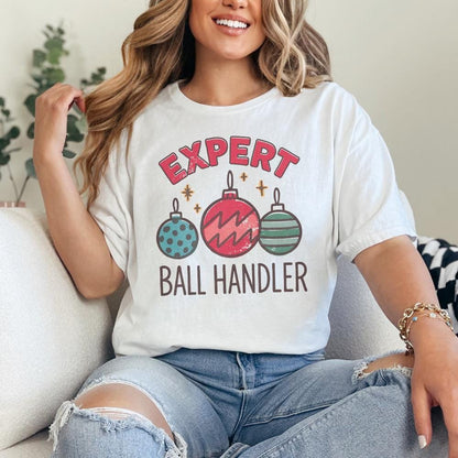 Expert Ball Handler PNG Shirt, Christmas Ornament Humor PNG Digital