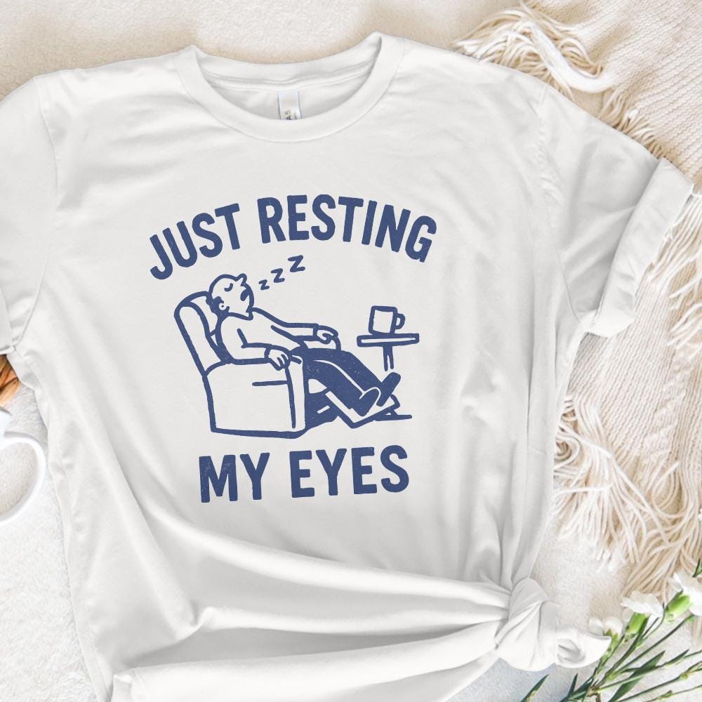 Just Resting My Eyes PNG, Funny Dad Digital Download - 300 DPI Design for