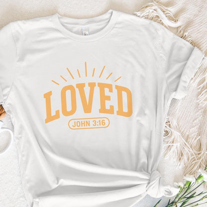 Loved John 3:16 PNG Shirt Design, Bible Verse Digital Download - 300 DPI