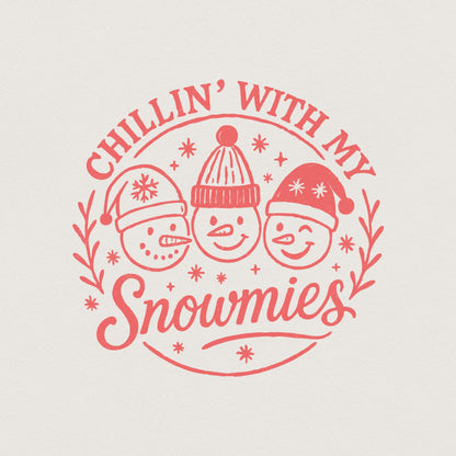 Chillin' With My Snowmies PNG Christmas Shirt – Cute Winter Snowman PNG,