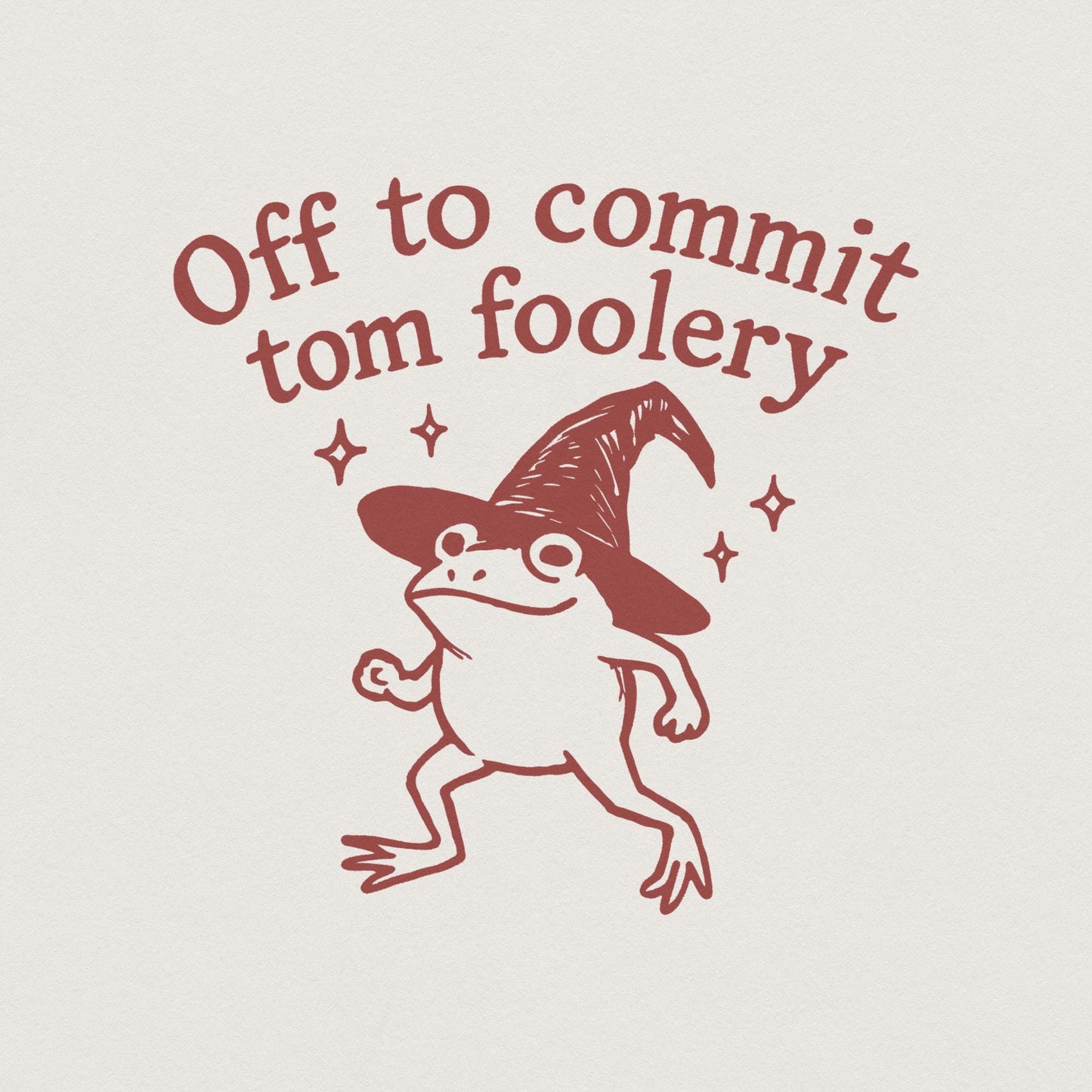 Off to Commit Tom Foolery PNG – Funny Witch Frog Tom Foolery Printable