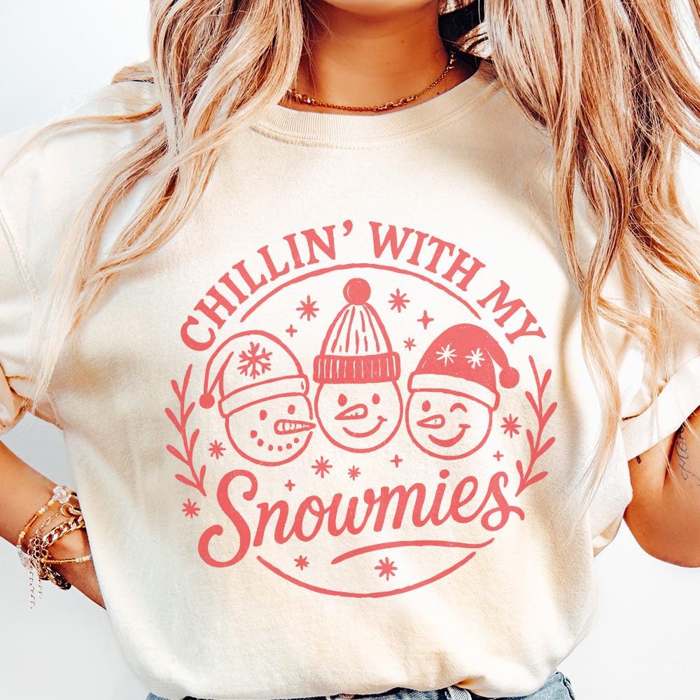 Chillin' With My Snowmies PNG Christmas Shirt – Cute Winter Snowman PNG,