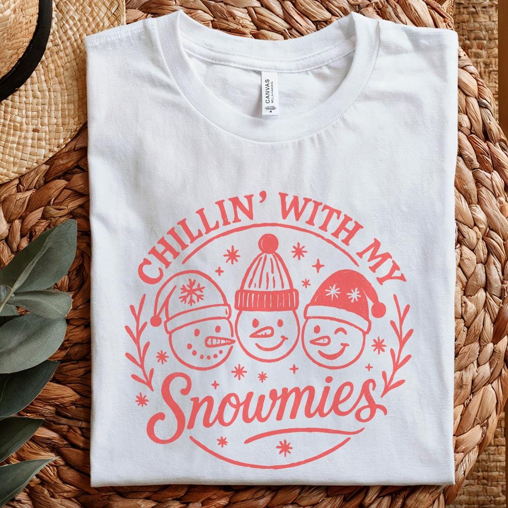 Chillin' With My Snowmies PNG Christmas Shirt – Cute Winter Snowman PNG,