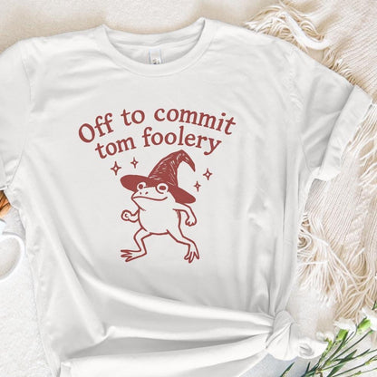Off to Commit Tom Foolery PNG – Funny Witch Frog Tom Foolery Printable