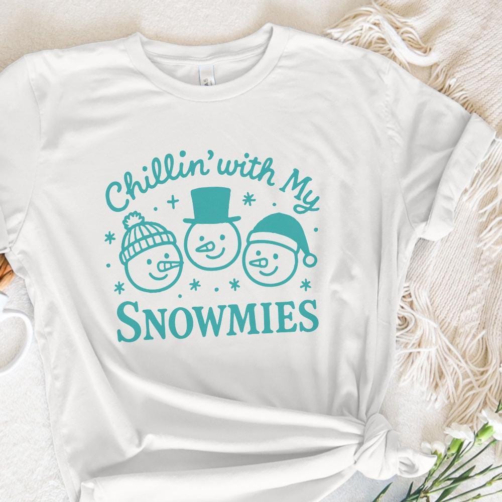 Chillin' With My Snowmies PNG, Funny Snowman Christmas Shirt PNG - 300