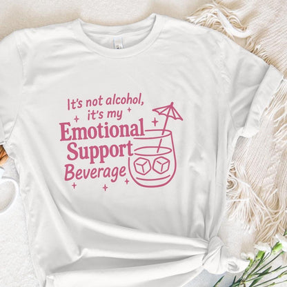 It's Not Alcohol, It's My Emotional Support Beverage PNG - 300 DPI Design