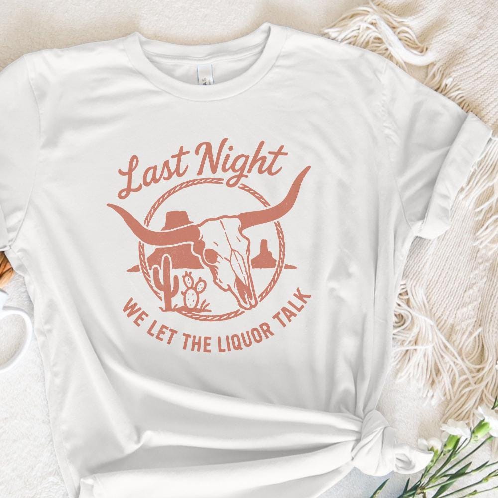 Last Night We Let The Liquor Talk PNG, Western Skull Desert Cactus