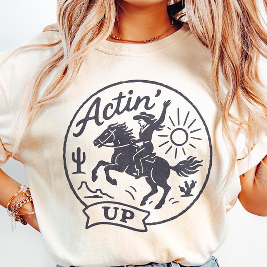 Actin' Up PNG, Cowgirl Horse Western Shirt - 300 DPI Design for T-Shirt