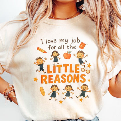 I Love My Job For All The Little Reasons PNG, Teacher Appreciation PNG -