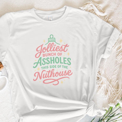 Jolliest Bunch Of Assholes This Side Of The Nuthouse PNG, Funny Christmas
