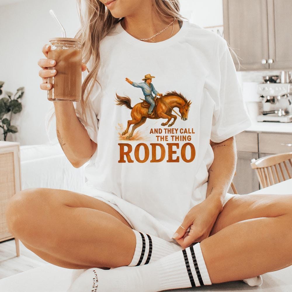 And They Call The Thing Rodeo PNG, Western Rodeo Art - 300 DPI Design for