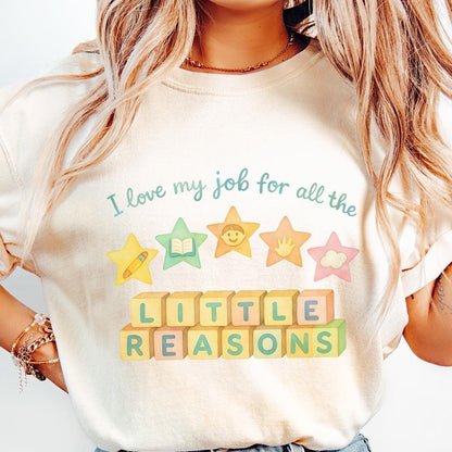 I Love My Job For All The Little Reasons Teacher Shirt PNG, Kindergarten