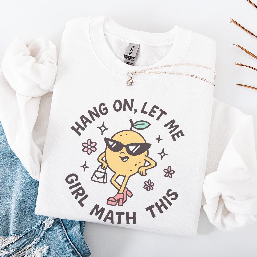 Hang On Let Me Girl Math This PNG, Funny Girl Math Meme Lemon Digital