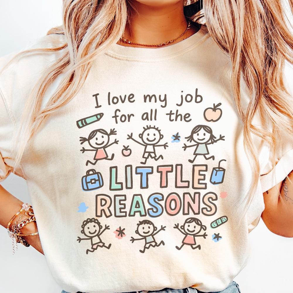 I Love My Job For All The Little Reasons Png, Cute Teacher Appreciation