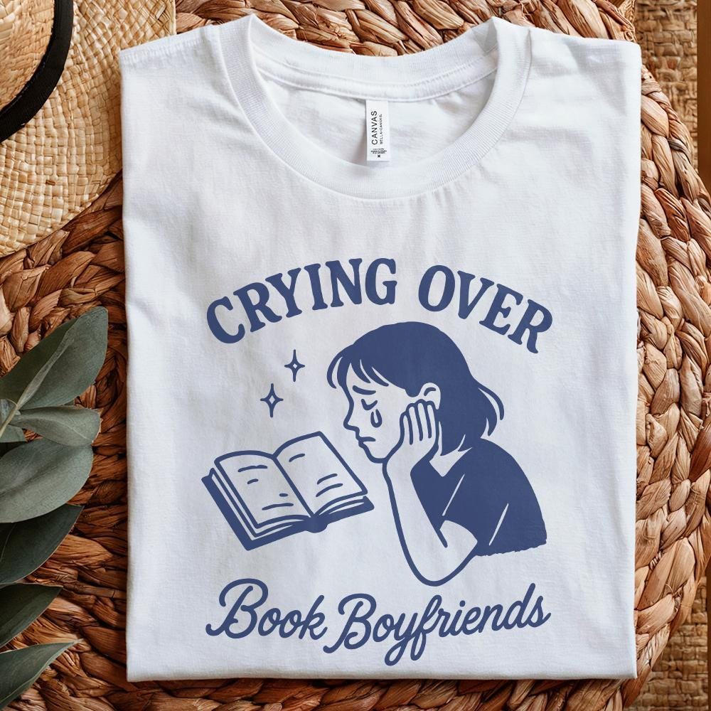 Crying Over Book Boyfriends PNG, Book Lover png - 300 DPI Design for