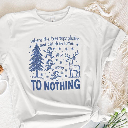 Where The Tree Tops Glisten And Children Listen Ahh Nooo To Nothing PNG,