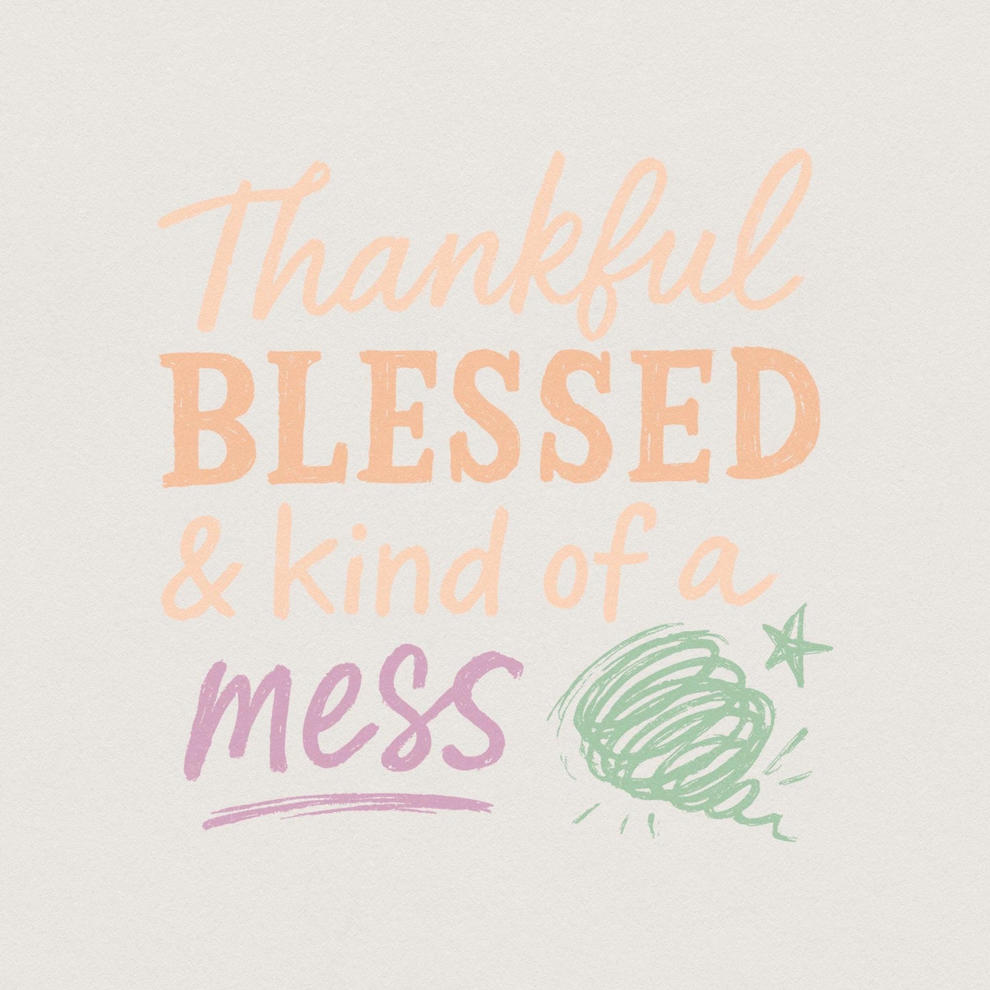 Thankful Blessed & Kind Of A Mess PNG, Fall Sayings PNG - 300 DPI Design