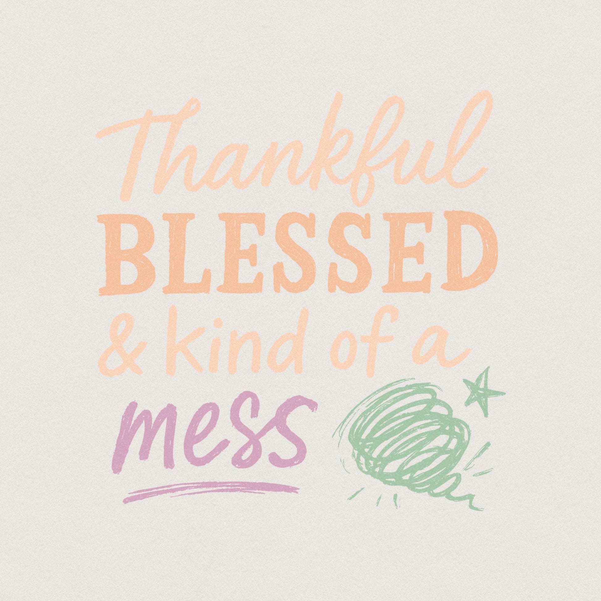 Thankful Blessed & Kind Of A Mess PNG, Fall Sayings PNG - 300 DPI Design