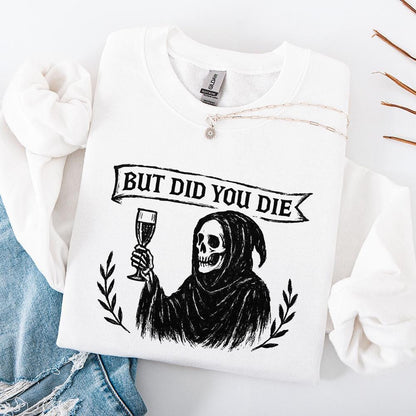 But Did You Die PNG, Grim Reaper Digital Download PNG - 300 DPI Design
