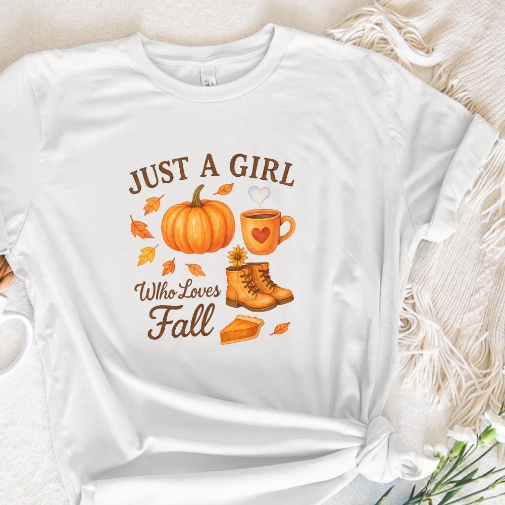 Just A Girl Who Loves Fall PNG, Pumpkin Autumn PNG - 300 DPI Design for
