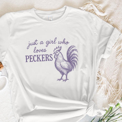 Just A Girl Who Loves Peckers PNG, Funny Chicken - 300 DPI Design for