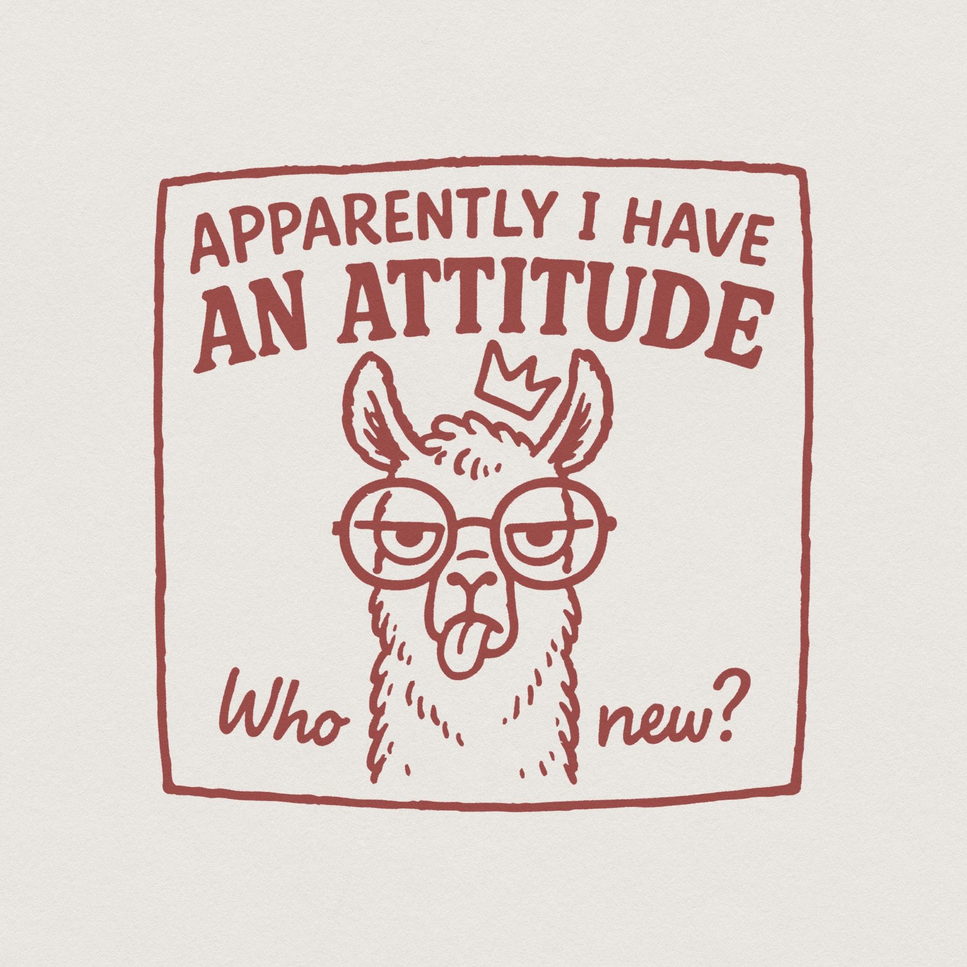 Apparently I Have An Attitude Llama PNG, Funny Attitude Llama Shirt - 300
