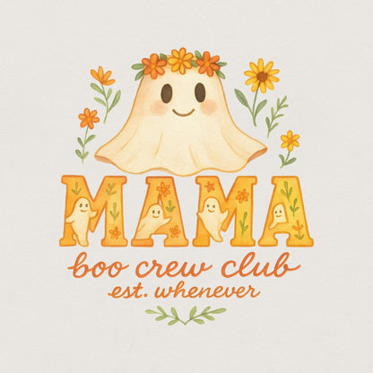 Mama Boo Crew Club PNG, Cute Ghost Mama PNG - 300 DPI Design for T-Shirt