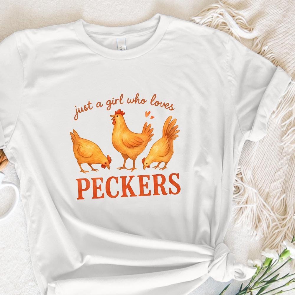 Just A Girl Who Loves Peckers PNG, Cute Chicken PNG - 300 DPI Design for