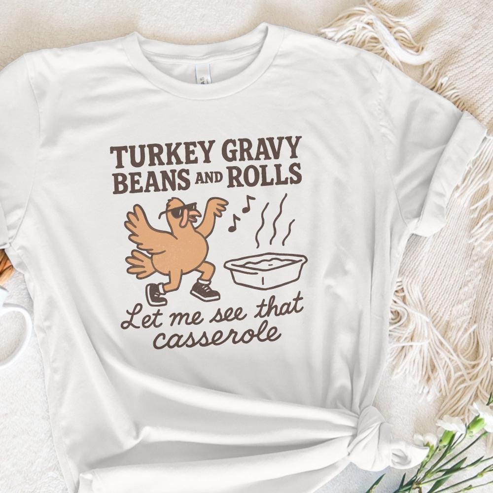 Turkey Gravy Beans And Rolls Let Me See That Casserole PNG, Funny