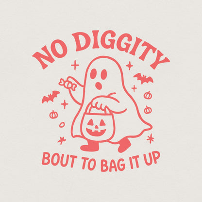No Diggity Bout to, Bag It Up PNG - 300 DPI Design for T-Shirt