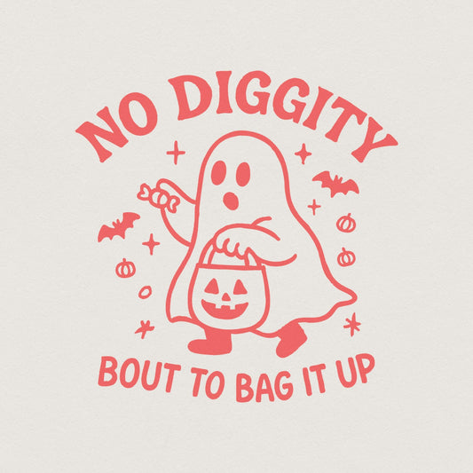 No Diggity Bout to, Bag It Up PNG - 300 DPI Design for T-Shirt