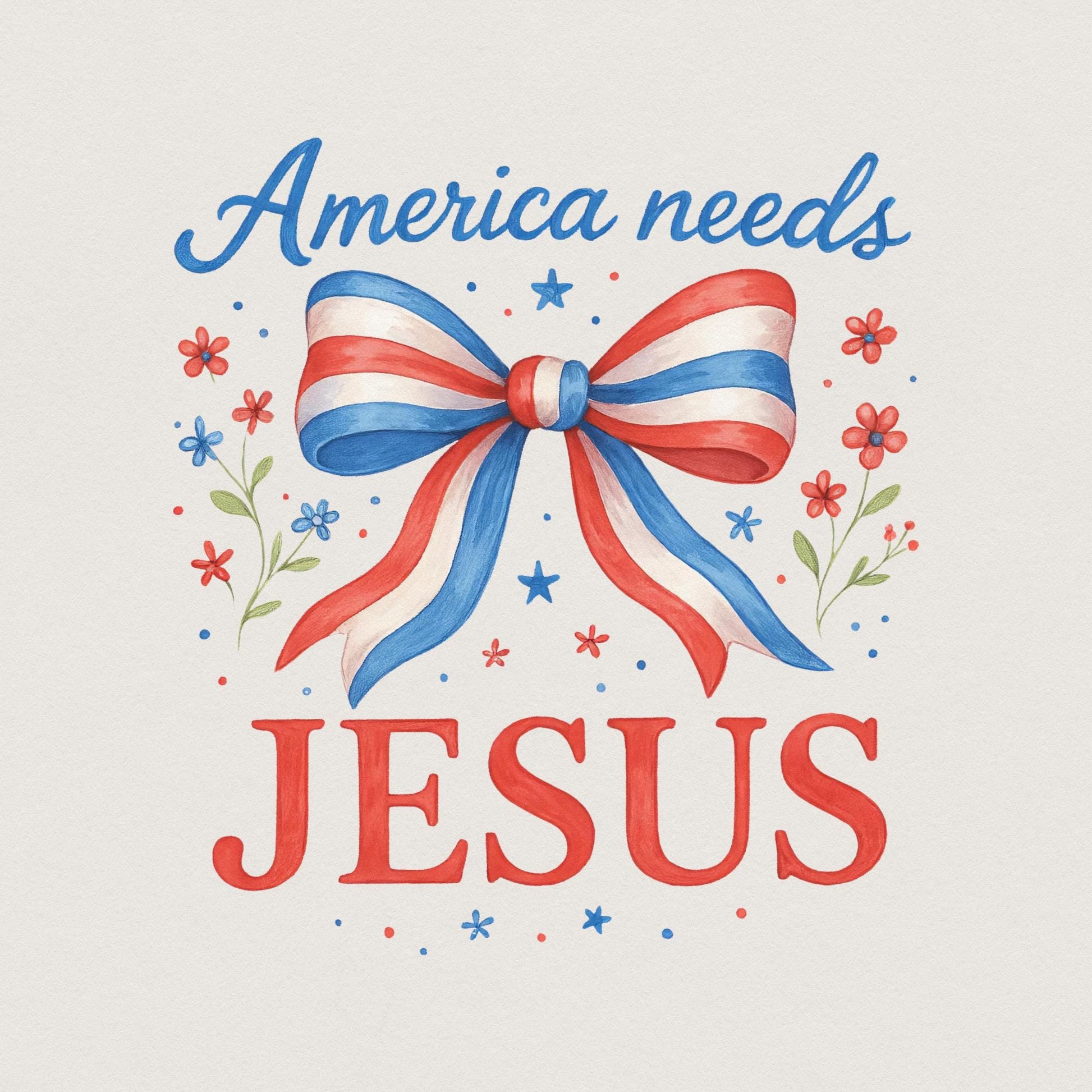 America Needs Jesus PNG, Sublimation Designs - 300 DPI Design for T-Shirt