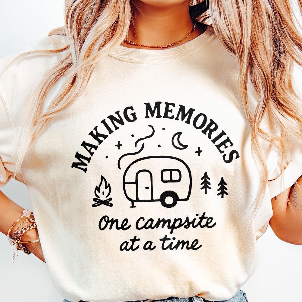 Making Memories One Campsite at a Time PNG, Camping png - 300 DPI Design