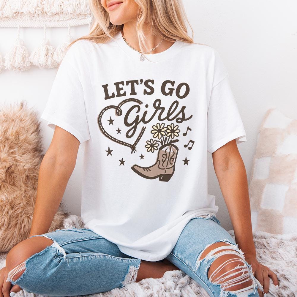 Let's Go Girls png, Western PNG - 300 DPI Design for T-Shirt