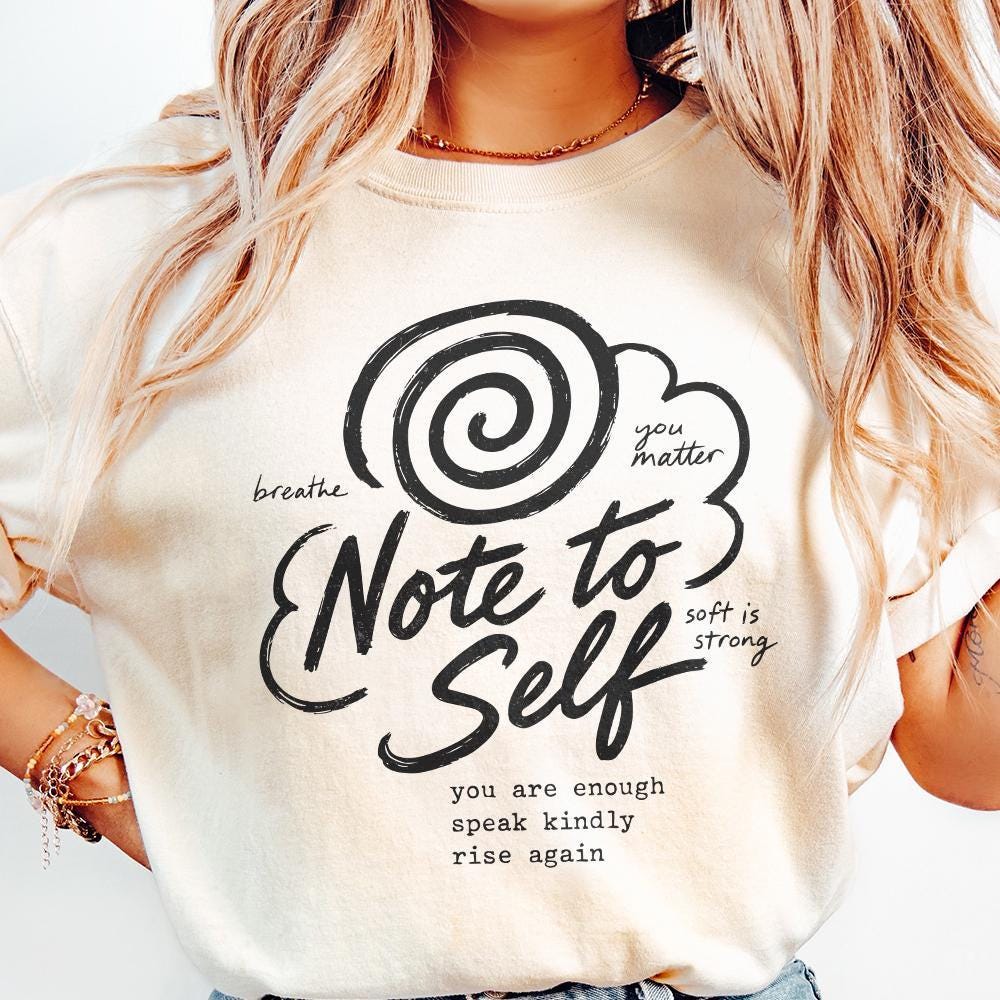 Note To Self PNG, Motivational Sublimation - 300 DPI Design for T-Shirt