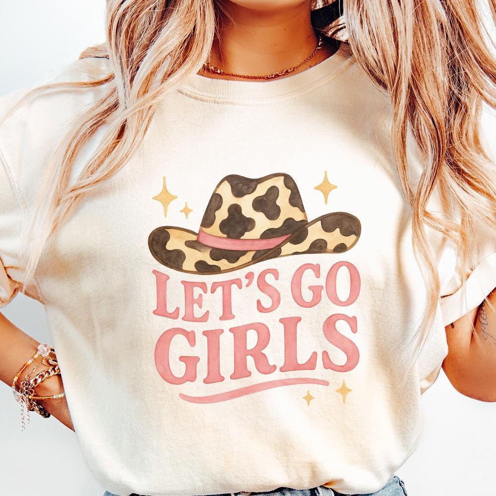 Let's Go Girls PNG, Western Design - 300 DPI Design for T-Shirt