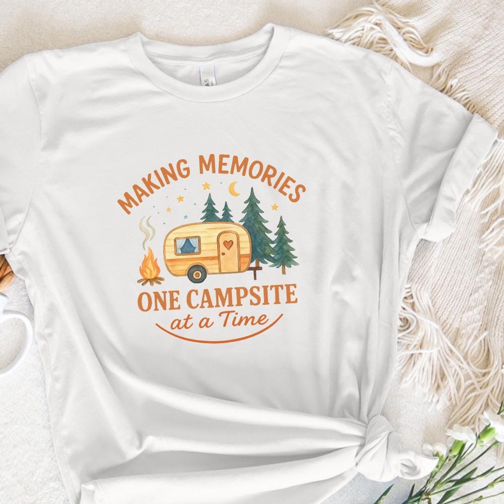 Making Memories One Campsite At A Time png, Camping png - 300 DPI Design