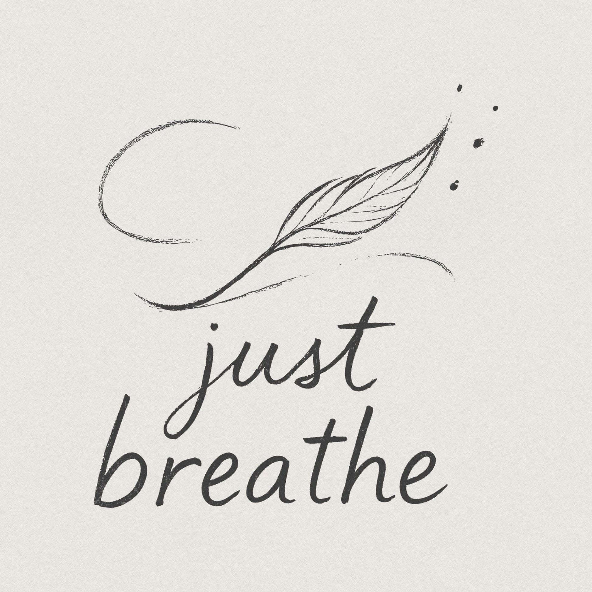 Just Breathe Dandelion png, Digital Download - 300 DPI Design for T-Shirt