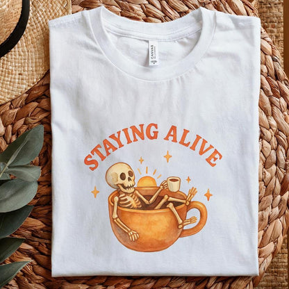 Staying Alive Skeleton Coffee png, Funny Halloween Coffee Sublimation Png