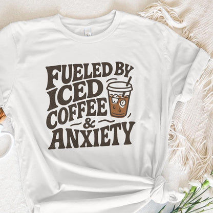 Fueled by Iced Coffee and Anxiety png, Coffee Lover png - 300 DPI Design